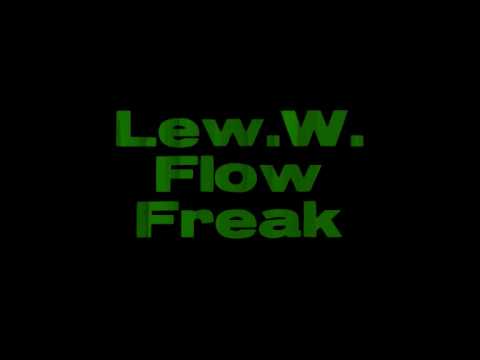lew.w. freaky flow....2009 old track