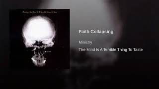 Ministry- Faith Collapsing