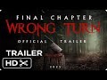 WRONG TURN FINAL CHAPTER NEW 2025 Teaser Trailer Horror Movie HD