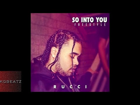 Rucci - So Into You [Freestyle] [New 2017]