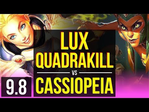 Improve your skill as LUX vs CASSIOPEIA (MID) | Quadrakill, 3 early solo kills | TR Master | v9.8
