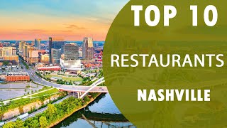 Top 10 Best Restaurants to Visit in Nashville, Tennessee | USA - English