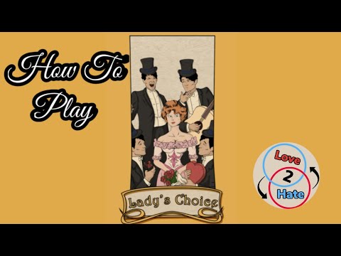 How to Play Lady's Choice - Love 2 Hate