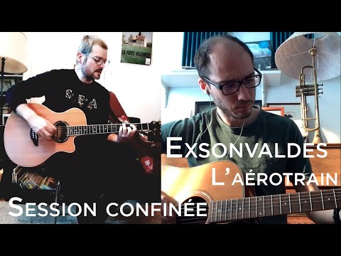 Session Confinée #042 - Exsonvaldes - L'Aérotrain
