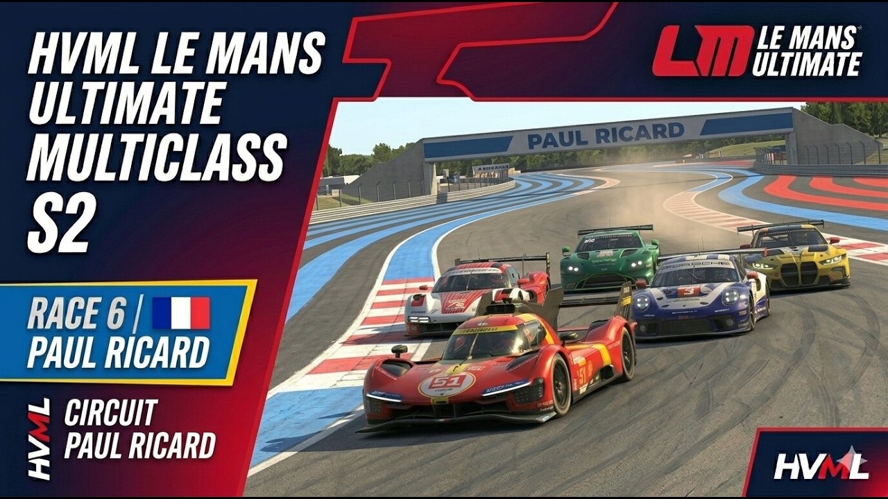 HVML - LMU Multiclass Championship - Season 2 - Race 6 Paul Ricard