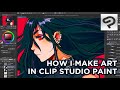 How I Make Art In Clip Studio Paint