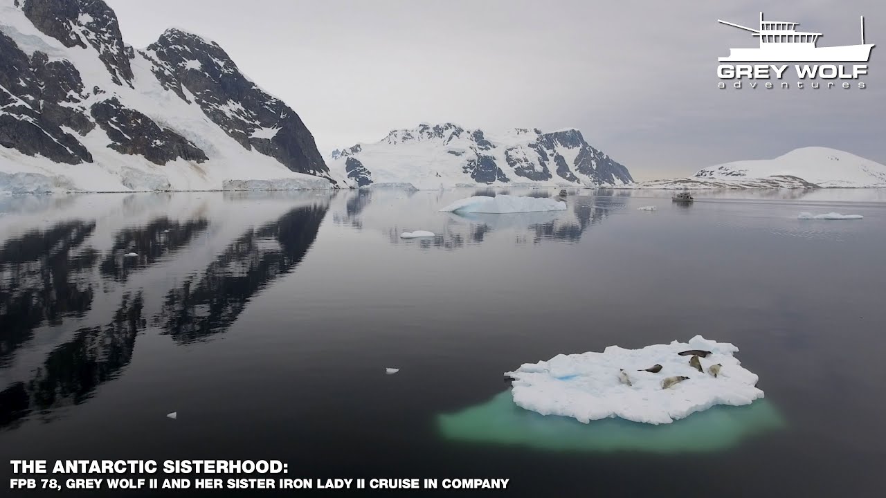The Antarctic Sisterhood: FPB 78, GREY WOLF II and IRON LADY II