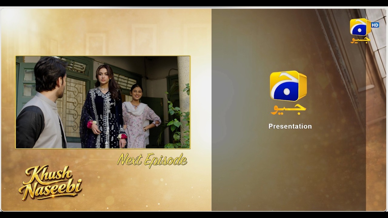Khush Naseebi Episode 23 Teaser - 14th April 2026 - HAR PAL GEO