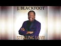 J. Blackfoot "Stealing Love" (Official Audio)