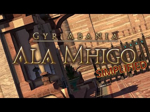 FFXIV Simplified - Ala Mhigo (Patch 6.4 Updated)