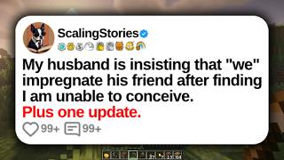 My Husband Is Insisting That “We” Impregnate His Friend After Finding I Am Unable | Reddit Stories