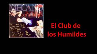 El Club de los Humildes/Mecano 1998