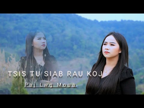 tsis tu siab rau koj (Paj Lwg Muas)