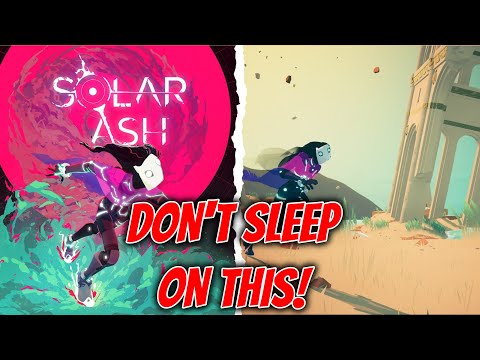 Don't Sleep On Solar Ash - It Looks Fantastic!!