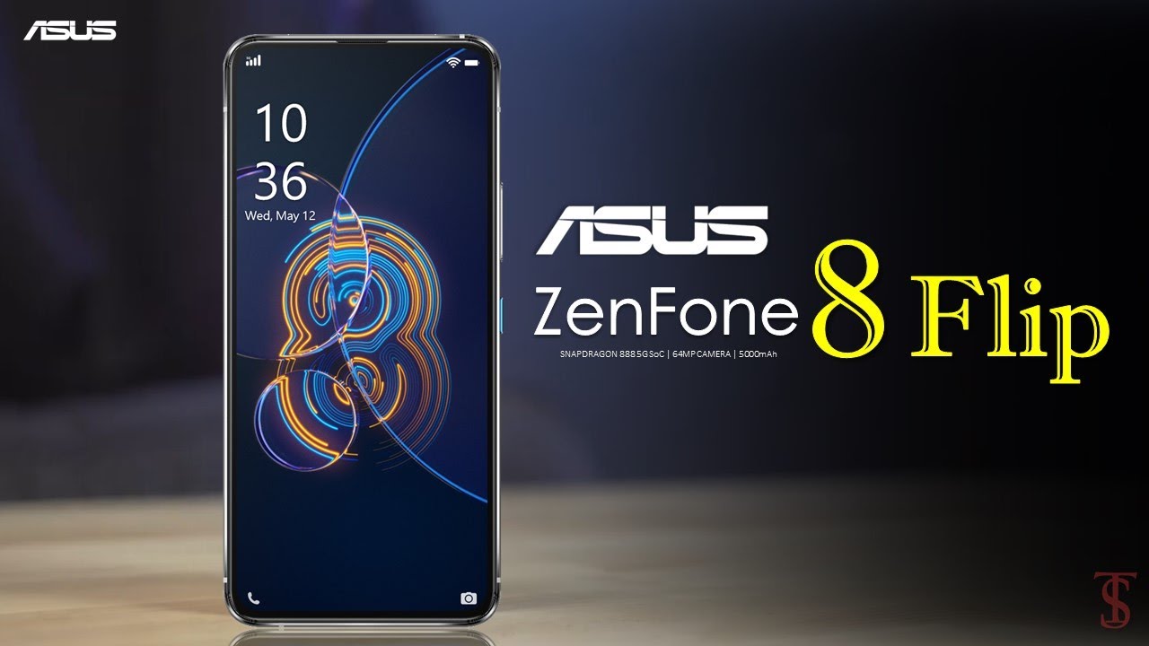 Asus Zenfone 8 Flip Price, Official Look, Design, Camera, Specifications, 8GB RAM, Features