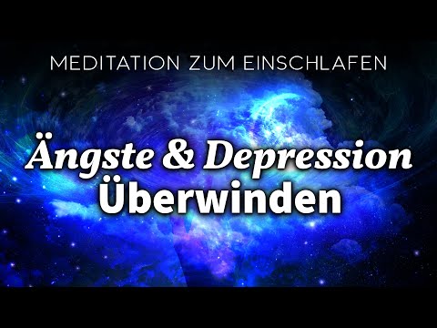 Positive Einschlafmeditation gegen Depression, Burnout und Ängsten (Glücksgefühle Verankern)