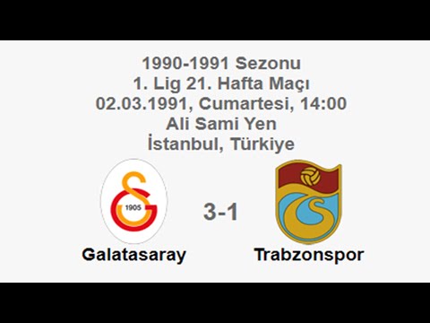Galatasaray 3-1 Trabzonspor 02.03.1991 - 1990-1991 Turkish 1st League Matchday 21