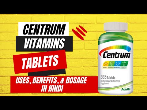Vitamina Centrum: Benefícios para a saúde do Centrum Multivit | Usos, benefícios e dosagem em hindi
