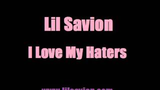 Lil Savion - I Love My Haters (Official Video)
