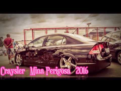 Craysler   Mina Perigosa   2016