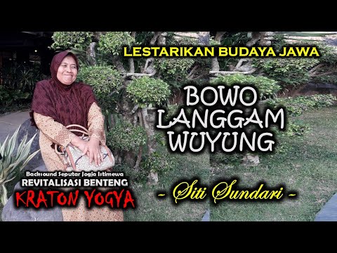 BOWO LANGGAM WUYUNG (LIRIK) CIPT. ISMANTO | LAGU JAWA | BACKSOUND REVITALISASI BENTENG KRATON YOGYA