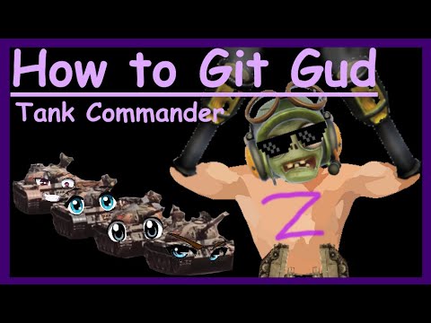 How to git gud at Tank Commander (Remastered)