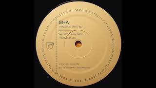 Sha - Freaks For Joy