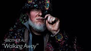 Walking Away - Brother Ali [Clean]