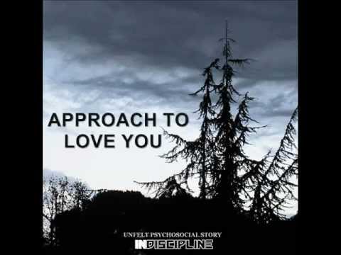 Indiscipline - Approach To Love You (2011 DEMO)