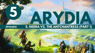 Arydia Board Game | Part 5: Neera Vs. The Antchantress (Part 1) | Solo Playthrough | Spoilers!