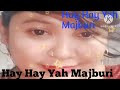 Haye Haye Yeh Majburi Lata Mangeshkar Roti Kapda Aur Makan 1974 Song