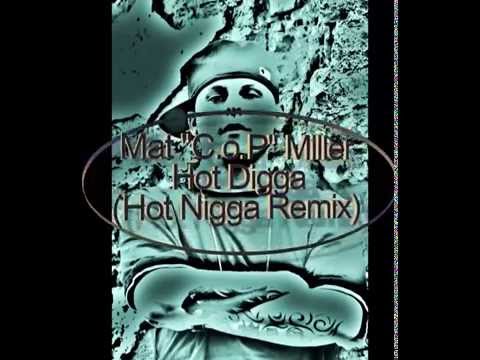 Mat "C.o.P" Miller - Hot Digga (Remix)