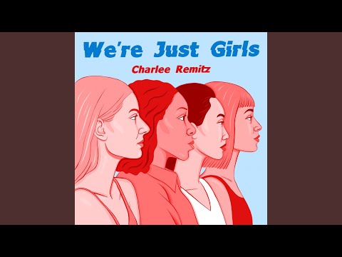 We're Just Girls