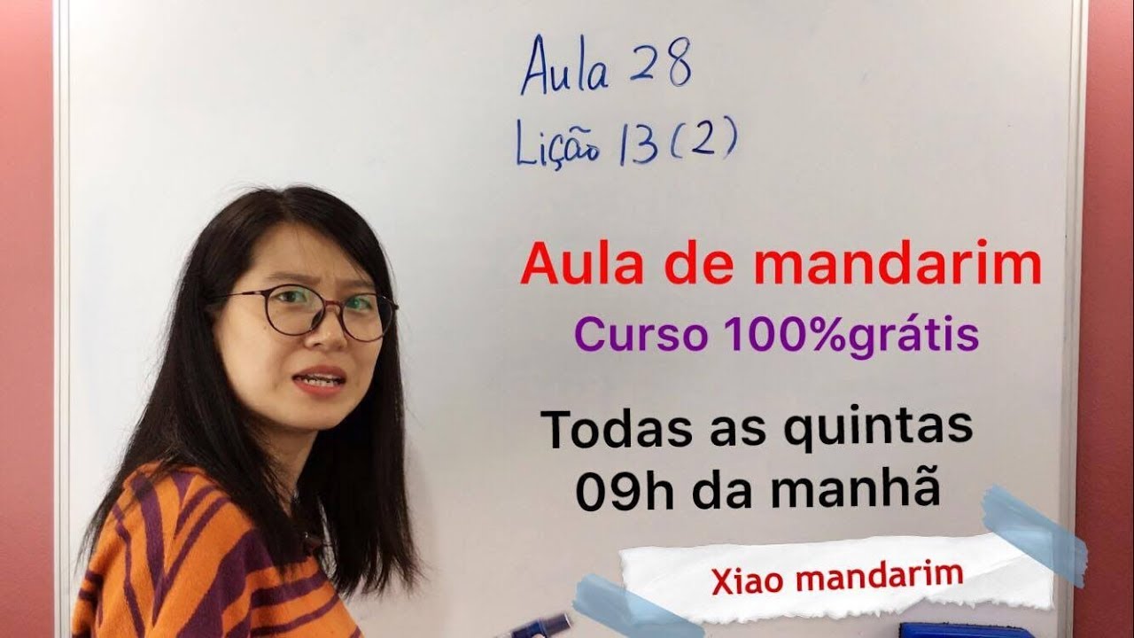 Aula 028 do curso de mandarim online grátis