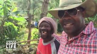 JAMAICA GOOD LIFE - EP99 - Hanging with The Real Farmer Patrick