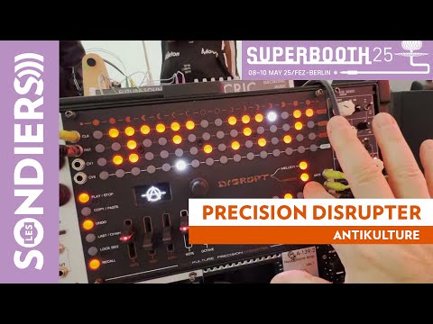 ANTIKULTURE PRECISION DISRUPTER : séquenceur monophonique à probabilités - SUPERBOOTH 2025