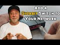 How to Add a Gigabit Switch to Your Network