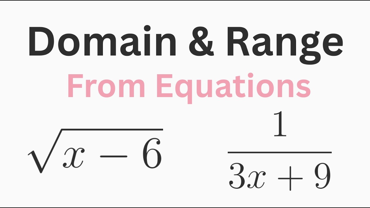 How to Find Domain and Range from Equations (Algebra 1 Step-by-Step)