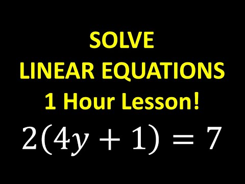 Learn to SOLVE Linear Equations!  1 Hour + Algebra Lesson and Practice!