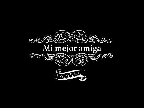 Edward Ramírez & Rafa Pino - Mi mejor amiga ft. Marcial Istúriz