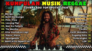 Download lagu Top Hist Spotify Indonesia 2025 | Kumpulan MUSIK REGGAE TERBARU 2025 🎧🔥 Lagu Cover Reggae Full Album mp3