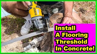 DIY: Installing a Flooring Threshold/ Transition Strip on a Concrete Floor [Very Easy!]