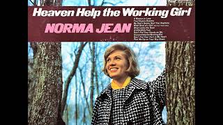 Heaven Help The Working Girl , Norma Jean , 1967