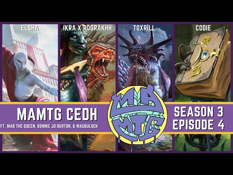 MAMTG cEDH S3 E4| Elsha v Ikra/Rograkh v Toxrill v Codie | MTG #cEDH Edited Gameplay |