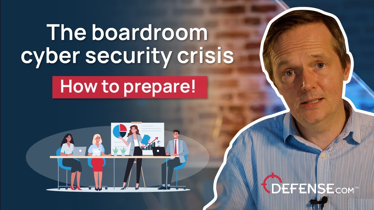 The boardroom cybersecurity crisis: How to prepare!