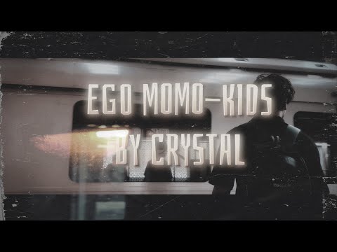 EGO MOMO-KIDS - CRYSTAL | OFFICIAL MUSIC VIDEO