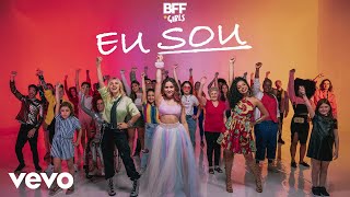 BFF Girls - Eu Sou
