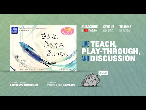 Fish, Farewell, Forever --- (another) solo Play-through by Heavy Cardboard