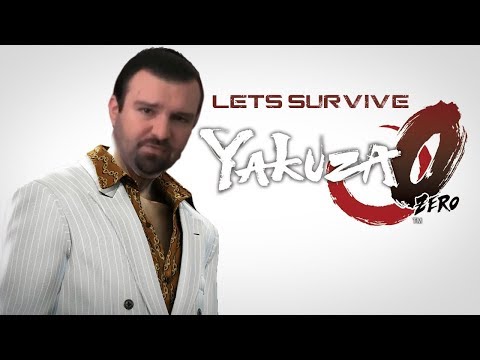Lets Survive - DSP Plays Yakuza 0