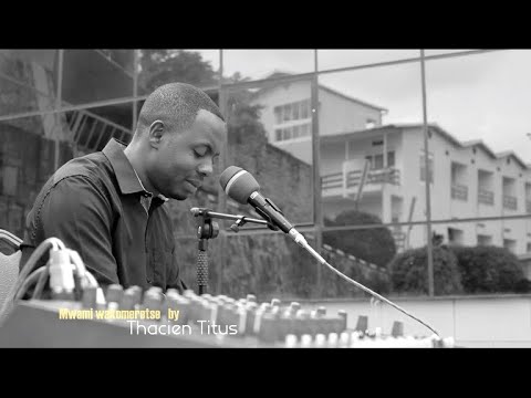 MWAMI WAKOMERETSE Official Video With ThacienTitus